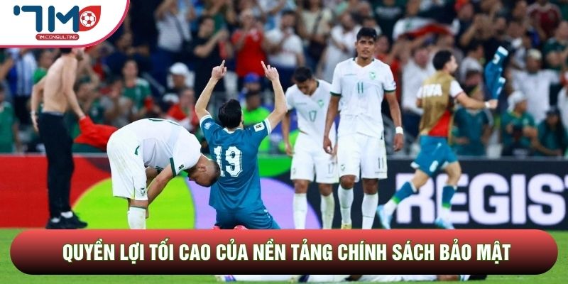 Quyền lợi tối cao của nền tảng chính sách bảo mật Quyền lợi tối cao của nền tảng chính sách bảo mật